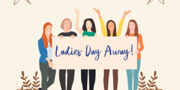 Ladies Day Away